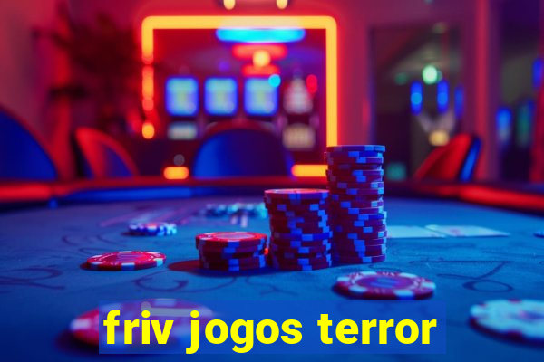 friv jogos terror